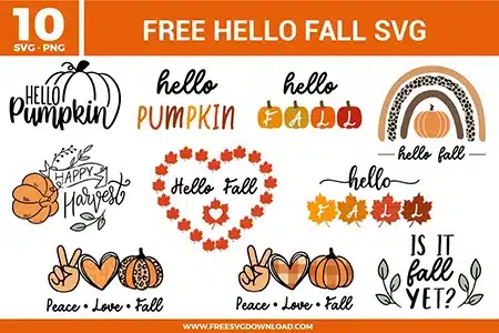 Hello Fall SVG bundle preview showing ten autumn designs with Hello Pumpkin text, Hello Fall lettering, pumpkin graphics, leaf heart artwork, Happy Harvest design, fall rainbow, Peace Love Fall phrases, and orange seasonal colors for Cricut and Silhouette.
