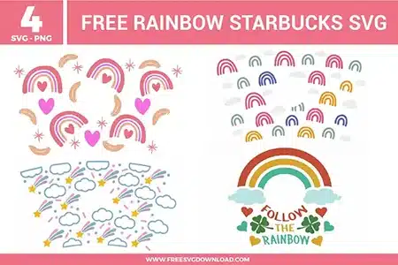 Four free svg files featuring boho rainbow patterns and illustrations designed as full wraps and decals for a 24 oz Starbucks cup. The designs include pink boho rainbows with hearts, feathers, and stars; a multi-colored scattered mini rainbow pattern with clouds; a dense pattern of clouds, yellow shooting stars, and colorful trails; and a standalone large retro rainbow with clouds, shamrocks, hearts, and the text "Follow The Rainbow" in green and orange tones.