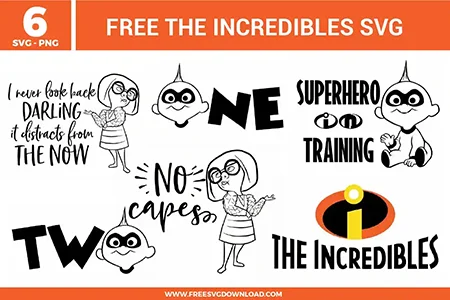 Free The Incredibles SVG designs showing superhero themed quotes, character illustrations, baby hero graphics, and iconic movie inspired elements