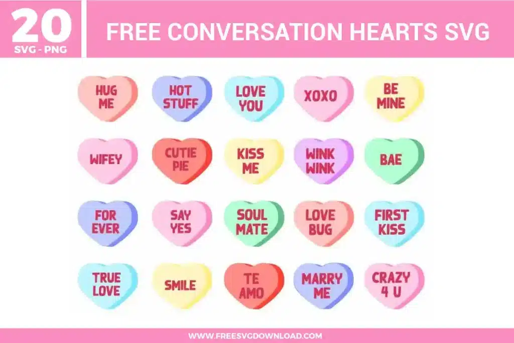 Conversation hearts SVG set showing colorful candy-style heart shapes with classic Valentine phrases like Hug Me, Love You, XOXO, Be Mine, Kiss Me, Soul Mate, Marry Me, True Love, and First Kiss in pastel pink, blue, yellow, purple, and green