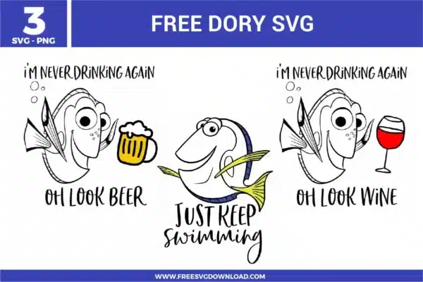 Free Dory SVG designs showing Dory character line art with funny quote graphics including beer and wine jokes and the Just Keep Swimming phrase