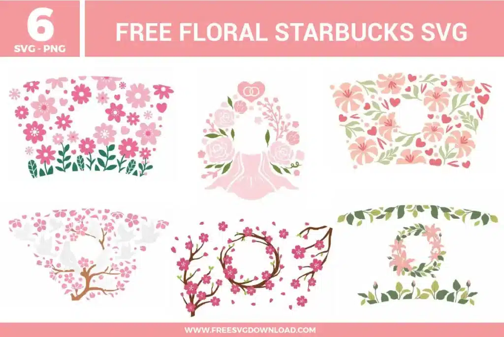 six free svg files featuring Floral Starbucks Venti cup wraps and wreaths, including pink cherry blossom branches with white birds, vibrant rose frames with wedding dress silhouettes, and delicate peach floral patterns perfect for custom spring-themed tumblers.