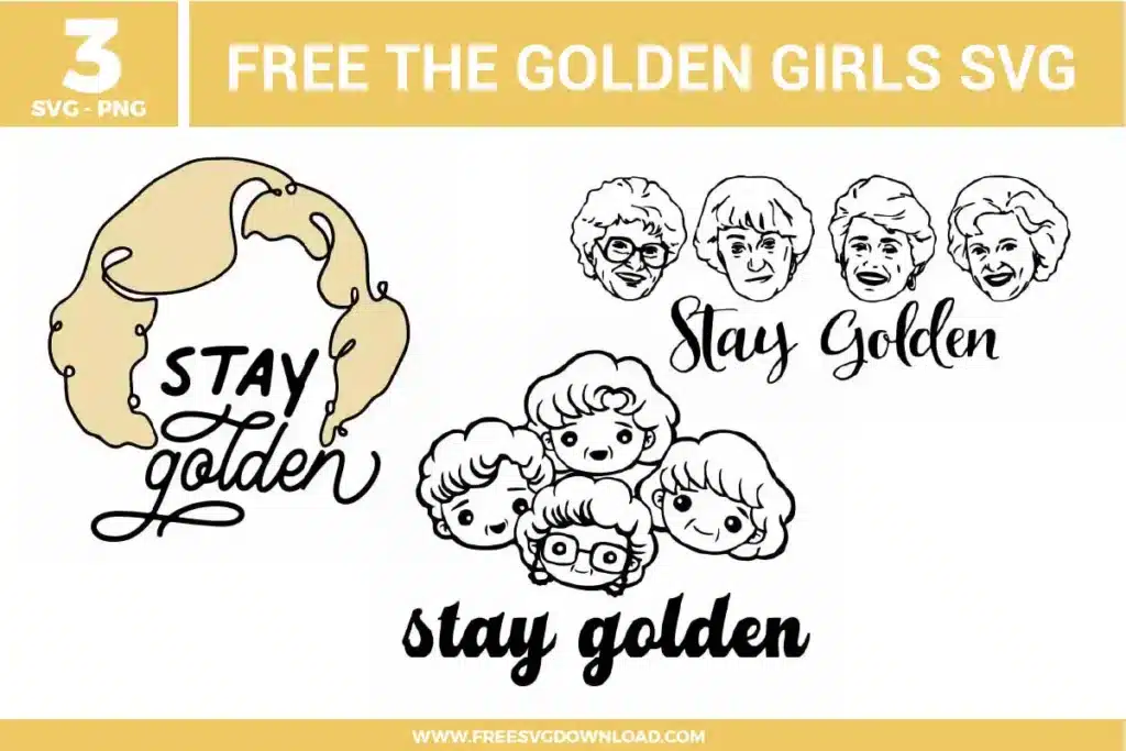 The Golden Girls SVG bundle featuring “Stay Golden” quotes, character illustrations, and retro TV show inspired designs for crafting and cutting projects