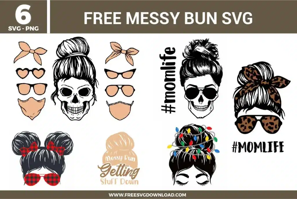 Collection of 6 free svg files showcasing messy bun hairstyles with mom life themes for digital crafting. The layout includes human skull illustrations wearing top knots and sunglasses, a leopard print bandana and matching aviator glasses with text "#MOMLIFE", a Christmas themed hair bun wrapped in colorful holiday string lights, a space bun design accented with red plaid bows, and a tan graphic reading "Messy Bun Getting Stuff Done".