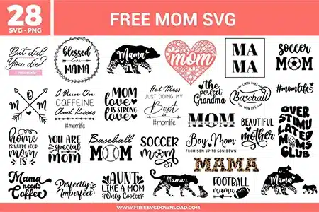 Mom SVG bundle preview showing twenty-eight mom-themed designs with Mama lettering, Mom Love text, Soccer Mom and Baseball Mom designs, Mom Life quotes, coffee sayings, bear graphics, heart artwork, and black pink typography for Cricut and Silhouette.