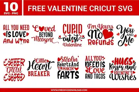 Valentine Cricut SVG collection featuring playful love quotes and typography designs in red, black, and white with hearts, wine glasses, and cupid themes, including phrases like All You Need Is Love and Wine, Cupid Cutest Valentine, You and Me, Hugs and Kisses, and Loved Beyond Measure.