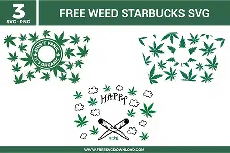 Three free svg files displaying green weed Starbucks cold cup wrap templates. The vector graphics include a full cup wrap filled with cannabis leaves and a circular emblem reading "Don't Panic It's Organic", a matching leaf wrap with a blank center cutout for the siren logo, and a lower semi-circle decal design featuring crossed joints, small clouds, and typography reading "Happy 4:20".