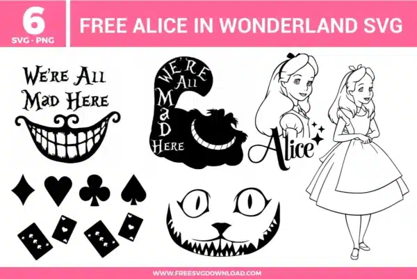 6 Alice In Wonderland free svg files featuring a classic Alice silhouette, the "We're All Mad Here" quote with the Cheshire Cat's grin, a stylistic Alice portrait with stars, and various playing card suit symbols (spades, hearts, clubs, diamonds), perfect for whimsical vinyl decals and DIY tea party decor.