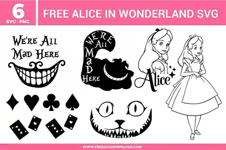 6 Alice In Wonderland free svg files featuring a classic Alice silhouette, the "We're All Mad Here" quote with the Cheshire Cat's grin, a stylistic Alice portrait with stars, and various playing card suit symbols (spades, hearts, clubs, diamonds), perfect for whimsical vinyl decals and DIY tea party decor.