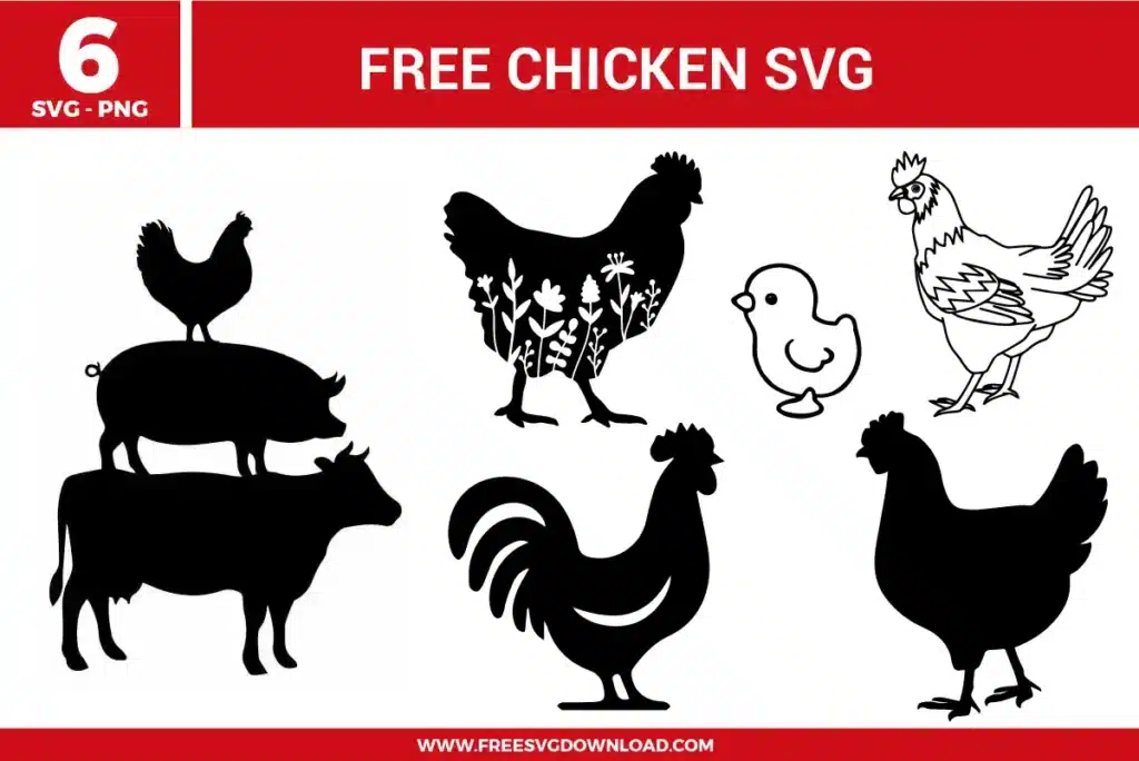 A bundle of 6 free svg files for farmhouse and kitchen decor featuring various poultry and livestock illustrations. The collection includes a stack of farm animals with a cow, pig, and chicken, a floral-patterned hen silhouette, a proud rooster, a simple baby chick, a detailed line-art hen, and a classic solid chicken silhouette. These designs use a bold black and white style with clean outlines and decorative botanical elements, providing high-quality free svg files for rustic crafting.