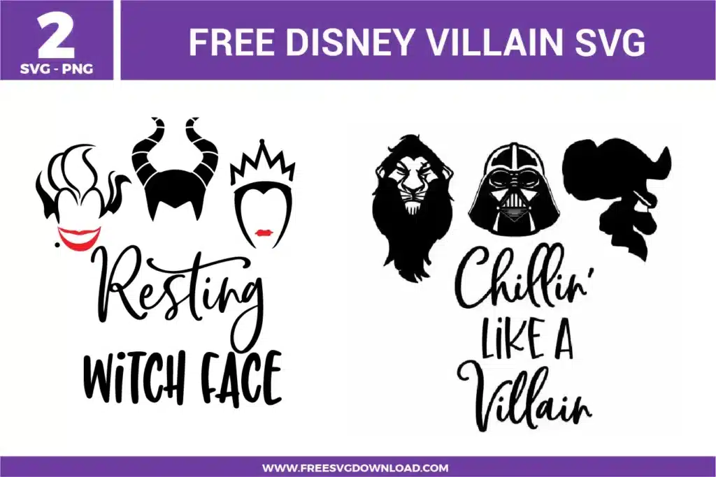 Disney Villain free svg files featuring Maleficent, Ursula, and the Evil Queen with "Resting Witch Face" text, alongside Scar, Darth Vader, and Captain Hook with "Chillin' Like A Villain" typography, perfect for high-contrast black vinyl decals and edgy apparel.