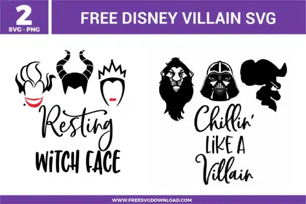 Disney Villain free svg files featuring Maleficent, Ursula, and the Evil Queen with "Resting Witch Face" text, alongside Scar, Darth Vader, and Captain Hook with "Chillin' Like A Villain" typography, perfect for high-contrast black vinyl decals and edgy apparel.