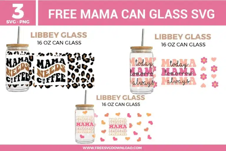 Mama Can Glass Free SVG Files