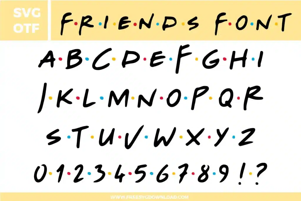 A nostalgic and handwritten Friends Font free svg files set. The design features iconic black script letters separated by colorful red, blue, and yellow dots. This OTF and SVG font bundle includes a full uppercase alphabet, numbers 0-9, and punctuation marks in the classic television sitcom style perfect for personalized coffee mugs and fan gifts.
