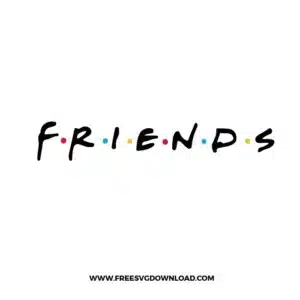 Friends Free SVG Files