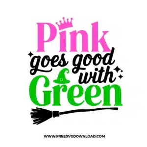 Pink Goes Good With Green Free SVG File