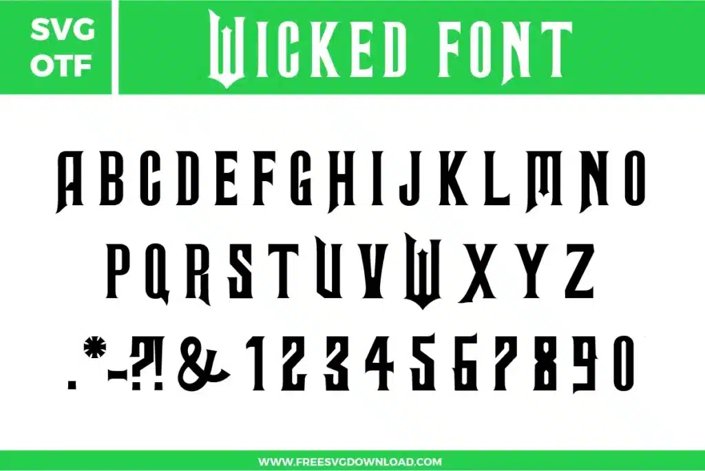 This Wicked Font free svg files set features a complete sharp, gothic-style alphabet A-Z, numbers 0-9, and special punctuation marks. The design is presented in a bold black color with elongated, pointed serifs and a wicked, theatrical aesthetic. Each character has a tall, narrow structure with aggressive angles, making it a perfect high-quality digital download for musical-themed or Halloween crafting.