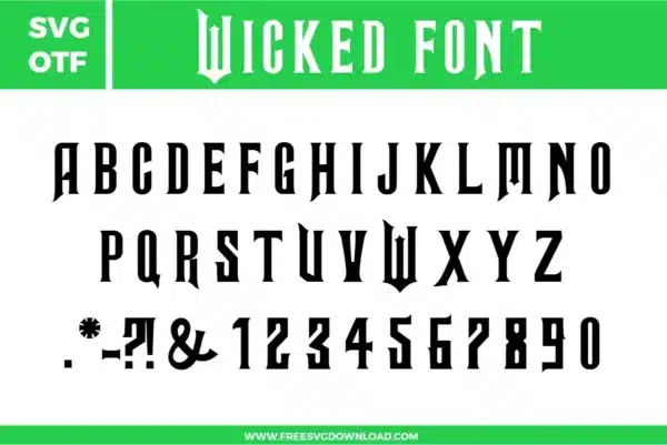 This Wicked Font free svg files set features a complete sharp, gothic-style alphabet A-Z, numbers 0-9, and special punctuation marks. The design is presented in a bold black color with elongated, pointed serifs and a wicked, theatrical aesthetic. Each character has a tall, narrow structure with aggressive angles, making it a perfect high-quality digital download for musical-themed or Halloween crafting.