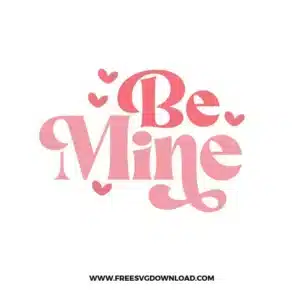 Be Mine Free SVG File