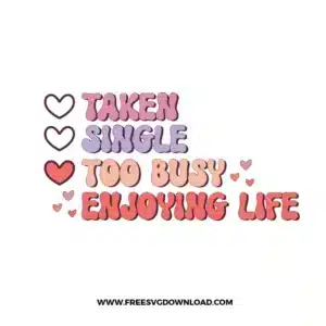 Too Busy Enjoying Life Free SVG File