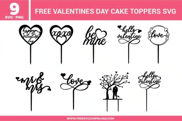 Valentine cake topper SVG designs featuring heart shapes, romantic script lettering, love quotes, couple silhouettes, and elegant black outline toppers on stick bases.