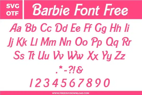 A glamorous and trendy Barbie Font free svg files set. The design features the iconic, playful pink cursive letters with a distinct italicized lean. This OTF and SVG font bundle includes a full uppercase and lowercase alphabet, numbers 0-9, and punctuation marks in a clean script style perfect for doll-themed birthday parties and fashion-forward DIY crafts.