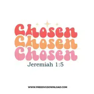 Chosen Jeremiah 1:5 Free SVG File
