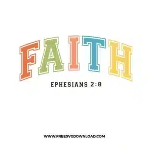 Faith Ephesians 2:8 Free SVG File