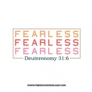 Fearless Deuteronomy 31-6 Free SVG File