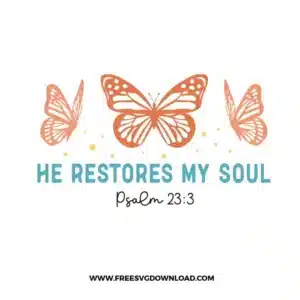He Restores My Soul Free SVG File