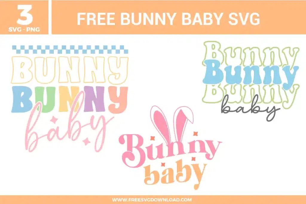 Pastel “Bunny baby” SVG word art in three styles, featuring bunny ears above the text, colorful layered lettering, and soft spring tones on a clean white background.