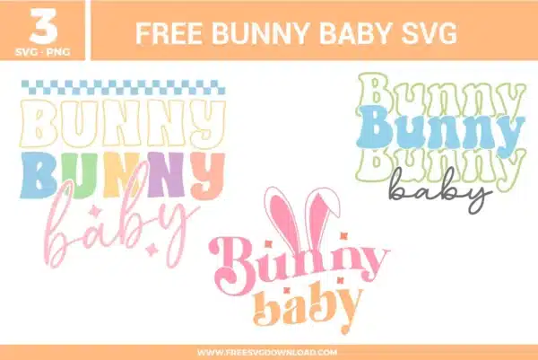 Pastel “Bunny baby” SVG word art in three styles, featuring bunny ears above the text, colorful layered lettering, and soft spring tones on a clean white background.