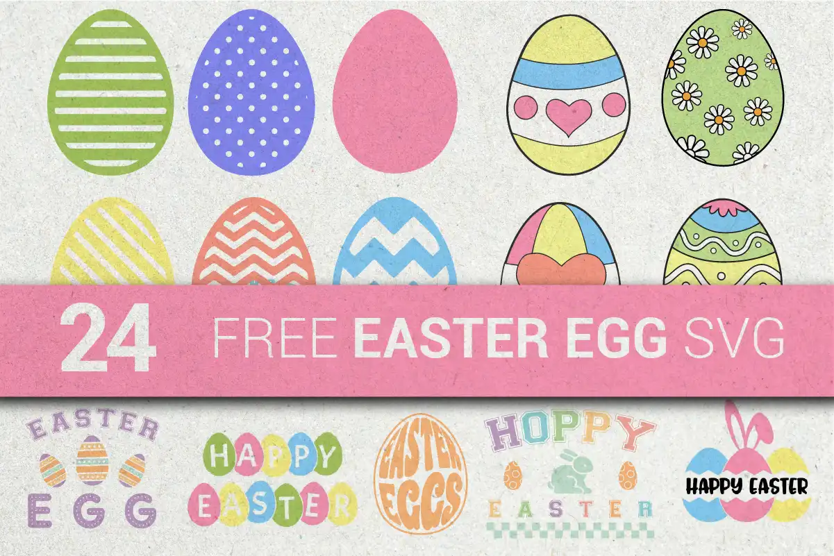 24 Free Easter Egg SVG designs featuring colorful striped, polka dot, floral, and decorative egg patterns.