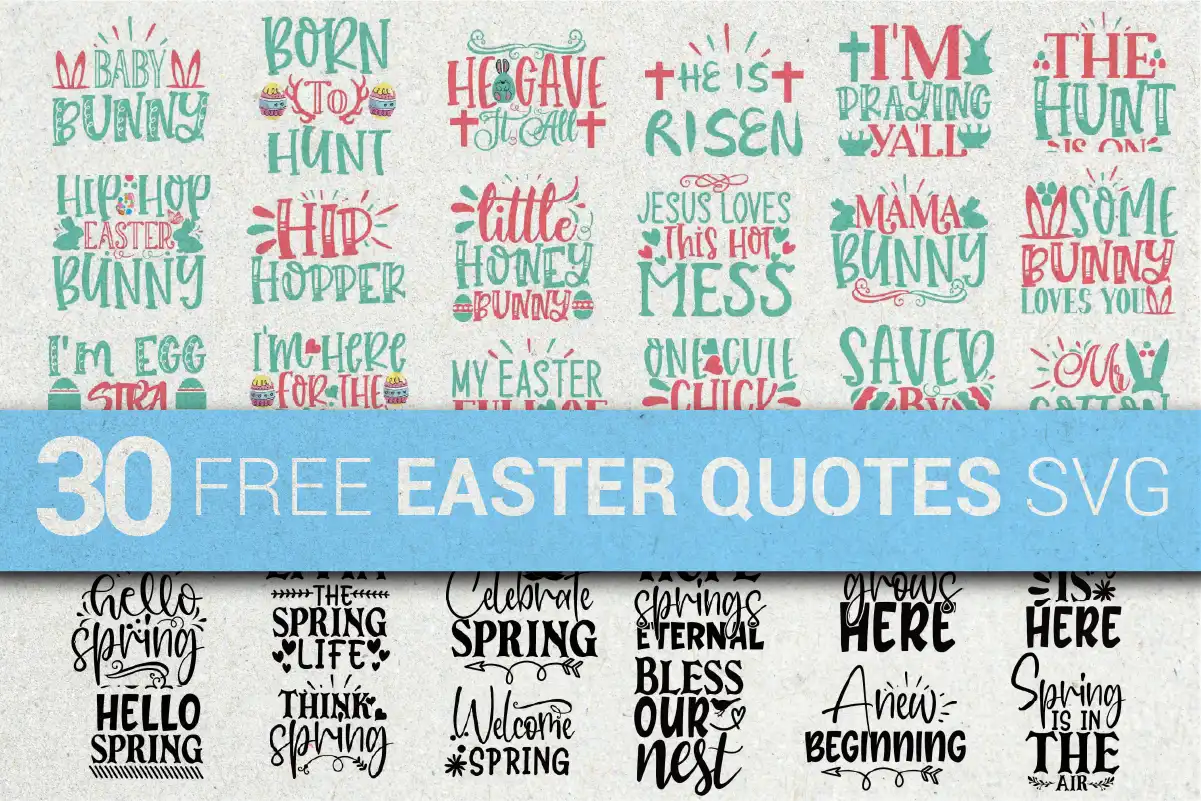 30 Free Easter Quotes SVG designs featuring festive sayings, Christian Easter messages, and spring-themed typography.