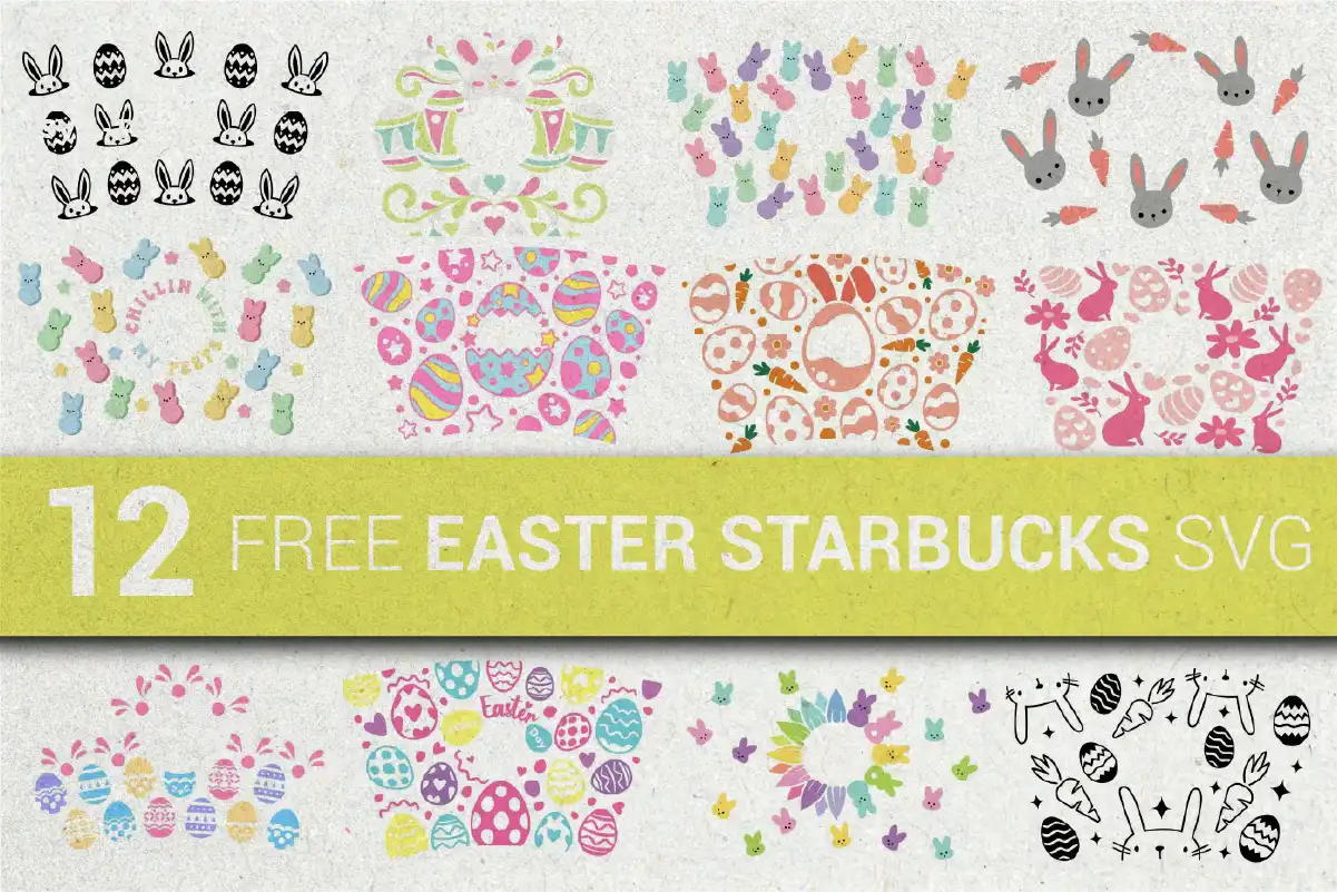 12 Free Easter Starbucks SVG designs featuring festive wrap patterns with bunnies, Peeps, Easter eggs, and floral elements.