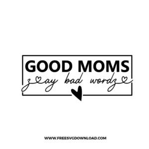 Good Moms Free SVG File
