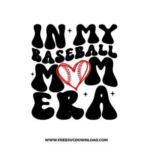 In My Baseball Mom Era Free SVG File