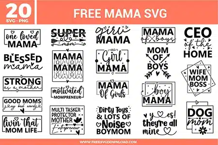 Mama SVG bundle preview showing twenty mom-themed designs with One Loved Mama text, Blessed Mama lettering, Girl Mama and Boy Mama designs, Mom of Boys quote, Wife Mom Boss, Dog Mom, and black typography for Cricut and Silhouette.