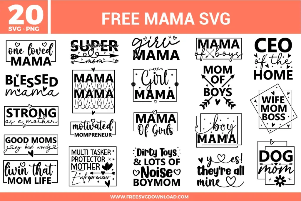 Mama SVG bundle preview showing twenty mom-themed designs with One Loved Mama text, Blessed Mama lettering, Girl Mama and Boy Mama designs, Mom of Boys quote, Wife Mom Boss, Dog Mom, and black typography for Cricut and Silhouette.