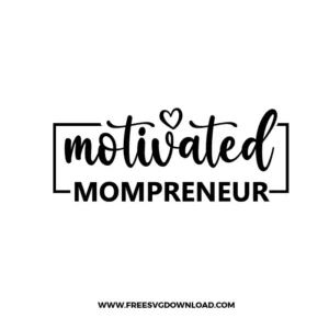 Motivated Mompreneur Free SVG File