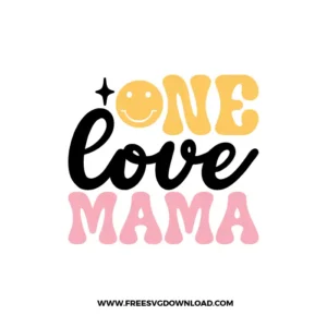 One Love Mama Free SVG File