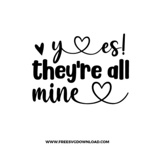 Yes They Are All Mine Free SVG File