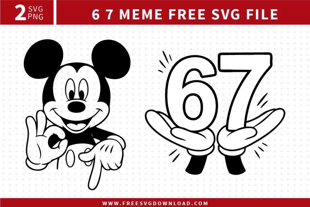 Free 6 7 meme SVG designs showing Mickey style hand gestures and bold number 67 graphics in clean black line art