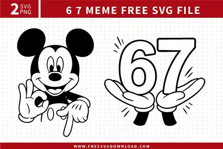 Free 6 7 meme SVG designs showing Mickey style hand gestures and bold number 67 graphics in clean black line art