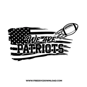 We Are Patriots football design with grunge American flag and football SVG