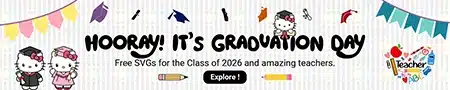 Free 2026 Graduation and Teacher Appreciation SVG banner featuring Hello Kitty graduation characters, school icons, and graduation caps for Cricut