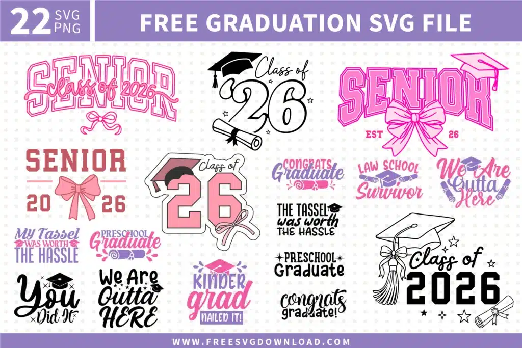 Free graduation SVG bundle with 22 Senior 2026 and Class of 2026 designs including graduation cap, diploma, bow, and quote SVG files for Cricut and Silhouette