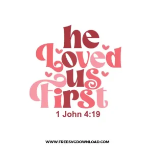 He Loved Us First