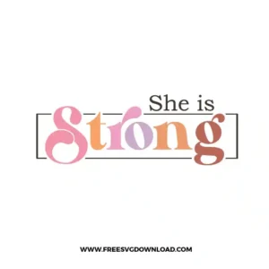 She Is Strong