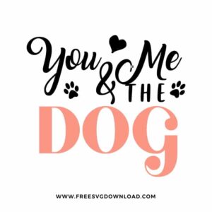 You Me and The Dog